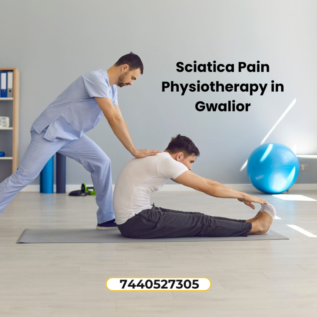 Sciatica Pain Physiotherapy in Gwalior